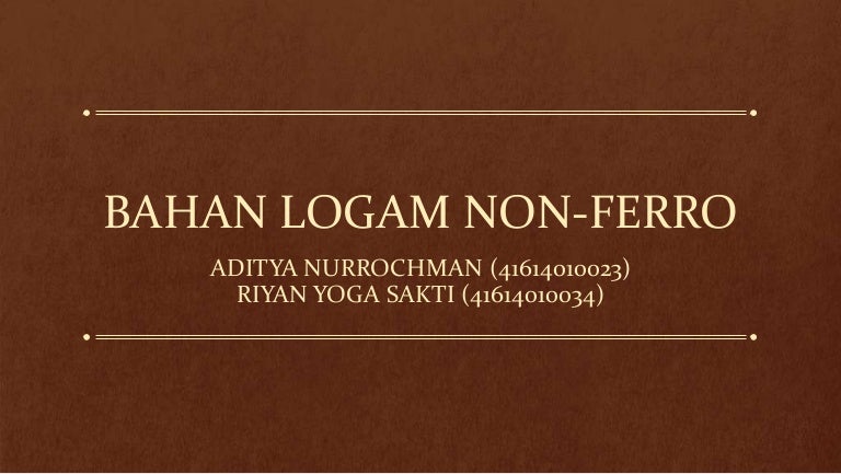 Bahan Logan Non Ferro Non Besi