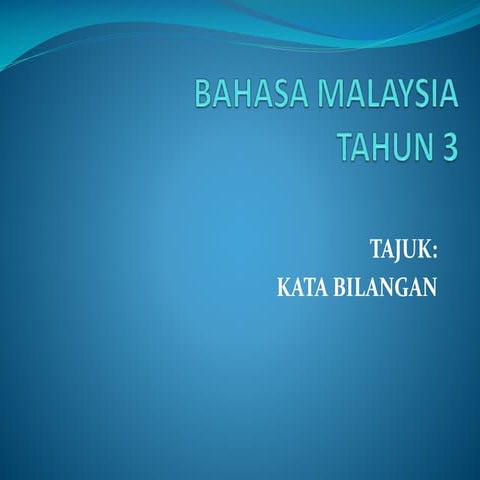 Bahan pengajaran bm tahun 3 - kata bilangan
