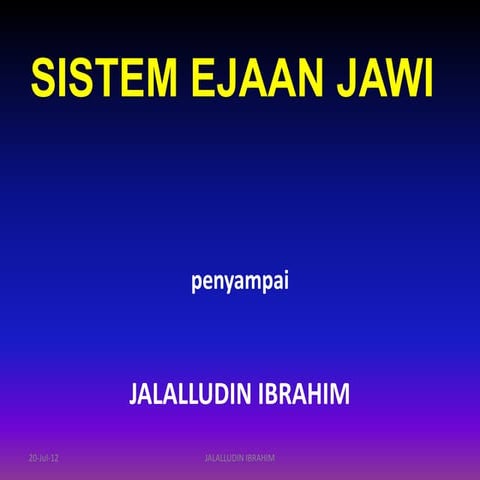 Bahan slaid int 1- 3 Sistem Ejaan Jawi