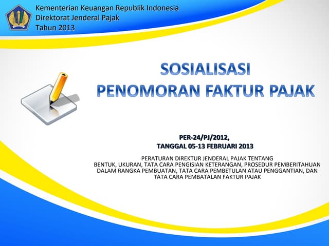 Sosialisasi Faktur Pajak per 24/PJ/2012 (PPN)