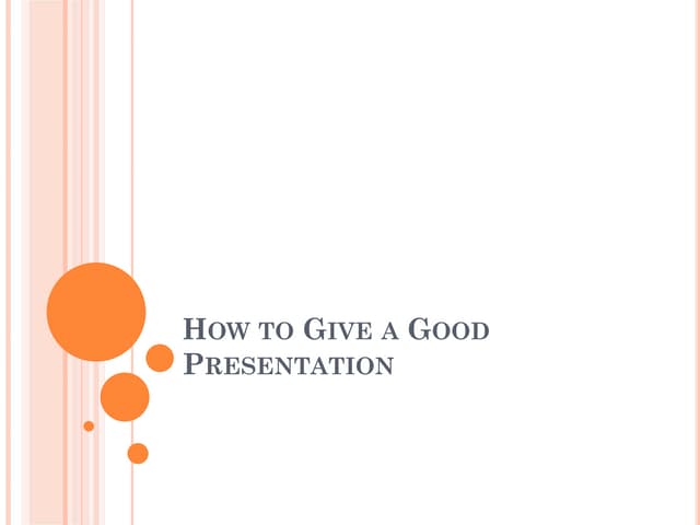 How to give good presentation