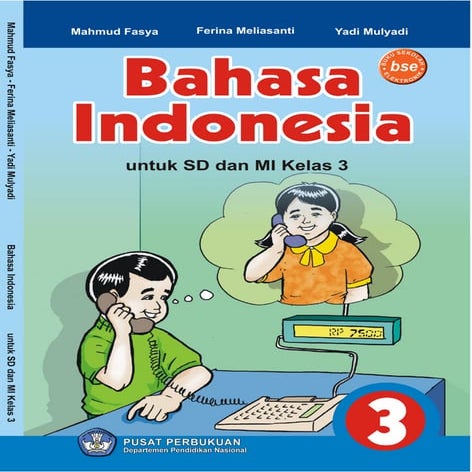 Bahasa indonesia untuk kelas 3 - mahmud fasya | PDF