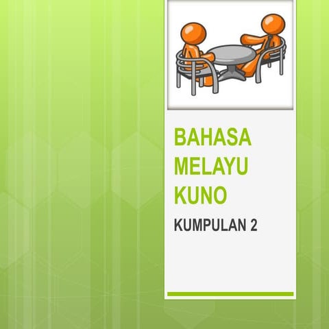 BAHASA MELAYU KUNO