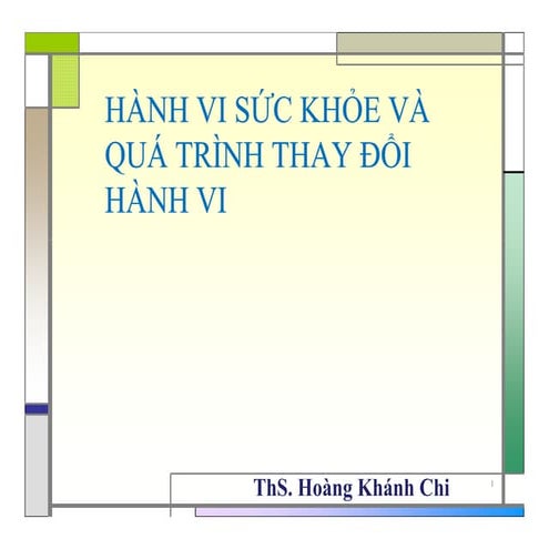 Hanh Vi Suc Khoe Va Qua Trinh Thay Doi Hanh Vi [Compatibility Mode]