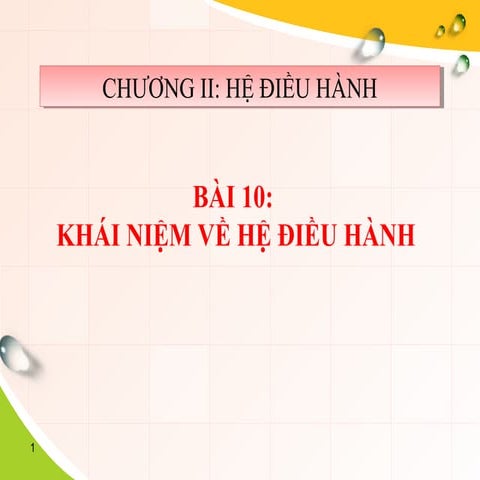 Bai 10 khai niem he dieu hanh
