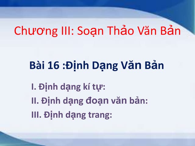 Bài 16: Định dạng văn bản