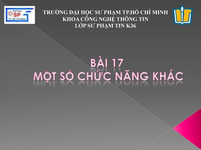 Bài 17: Một số chức năng khác