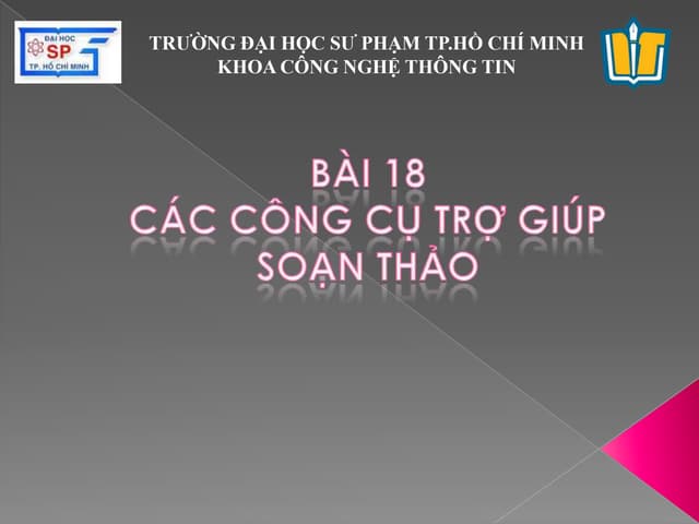 Bài 18: Các công cụ trợ giúp soạn thảo