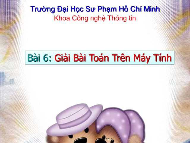 Bài 6: Giải bài toán trên máy tính