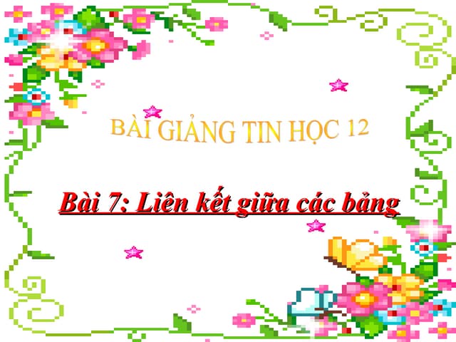 Bai7: Liênketgiuacacbang_huynhthithuyLinh