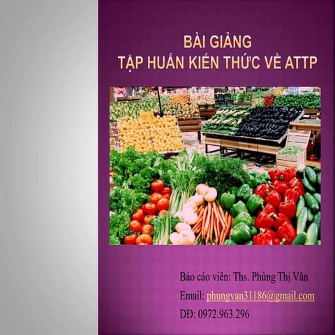 Bài giảng ATTP để tham khảo - Nội dung hay