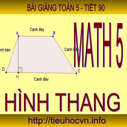 Hình thang   Tiết 90 – trang  91 - Toán 5