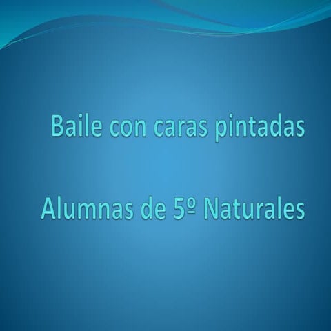 Baile con caras pintadas