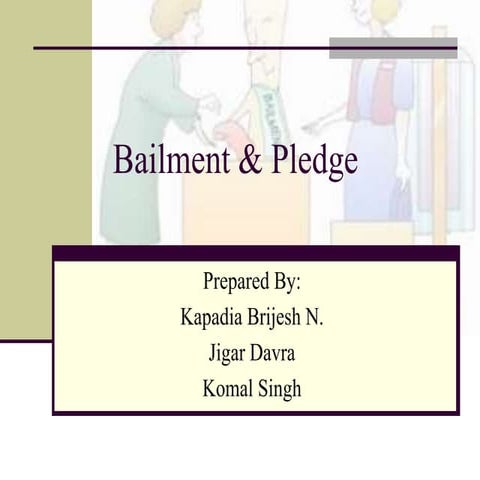 Bailment & pledge