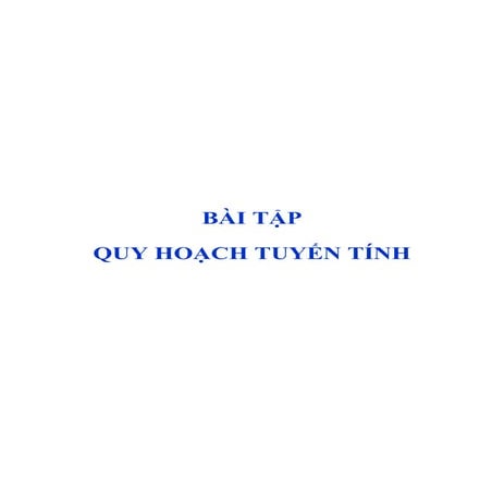 BT quy hoạch tuyến tính (có lời giải chi tiết)