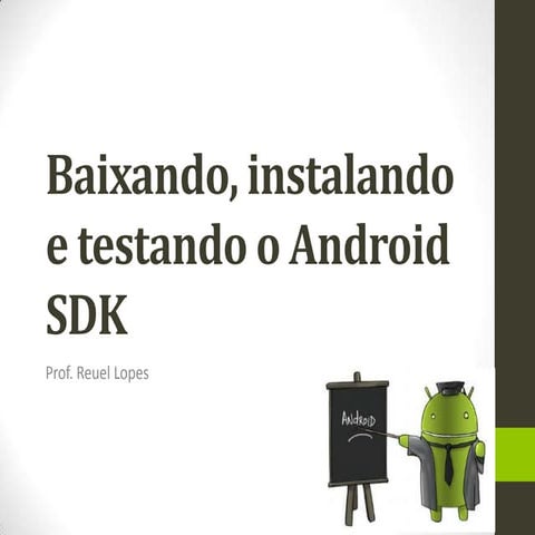 Baixando, instalando e testando o android sdk
