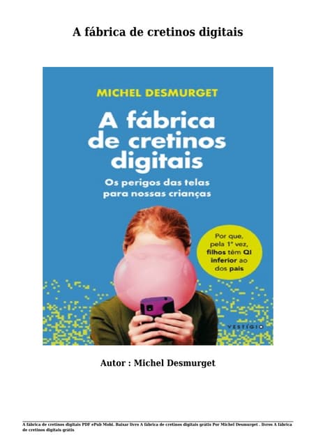 Baixar livro a fábrica de cretinos digitais grátis por michel desmurget ...
