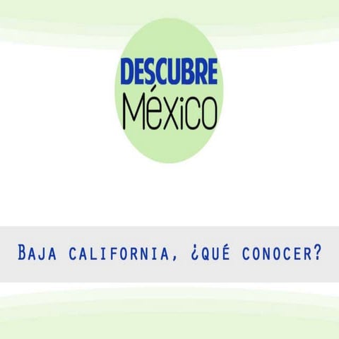Baja California, ¿qué conocer?