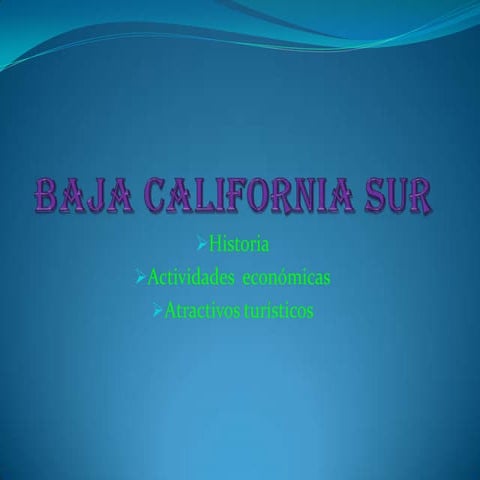 Baja california sur daniel.pptx;abelardo