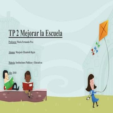 Mejorar la escuela. Visiones y entrevistas.