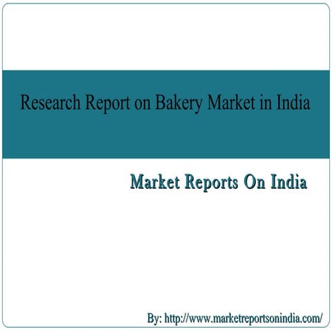 Bakery market in india