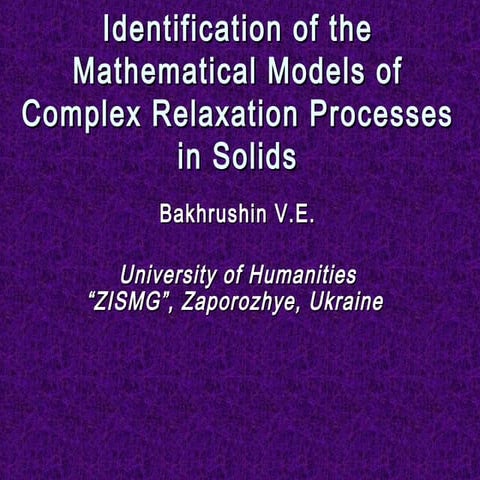 Identification of the Mathematical Models of Complex Relaxation Processes in ...