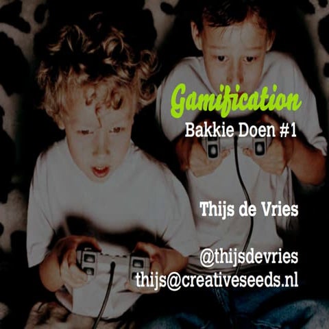Gamification (tijdens Bakkie Doen #1)