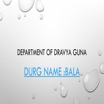 bala.pptx dravya guna presentation ayurveda