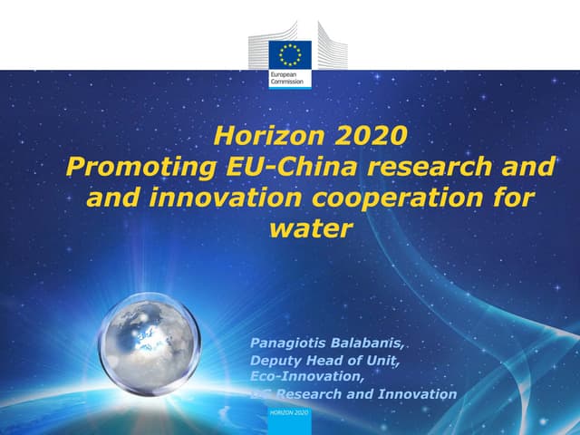 Panagiotis Balabanis, European Commission: Horizon 2020 - Promoting EU-China ...