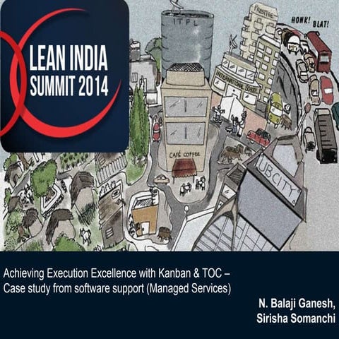 Kanban and TOC for Execution Excellence   Lean India Summit 2014
