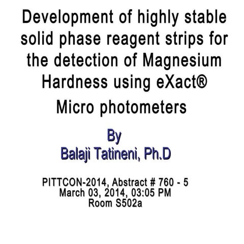 Development of highly  stable solid phase reagent  strips for the detection o...