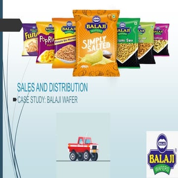 SALES AND DISTRIBUTION CASE STUDY Balaji wafer