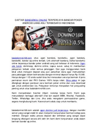 BANDARKIU ONLINE TERPERCAYA BANDAR POKER ANDROID UANG ASLI