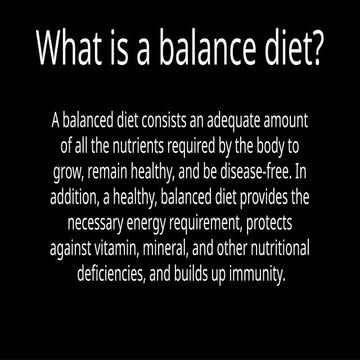 Balanced Diet and all essential nutrients | PPTX