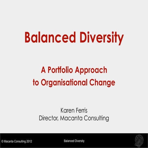 Balanced Diversity A Portfolio Approach to Organisational Change (2012)