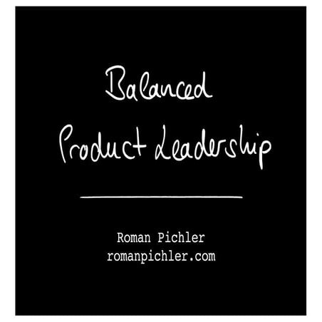 Balanced Product Leadership