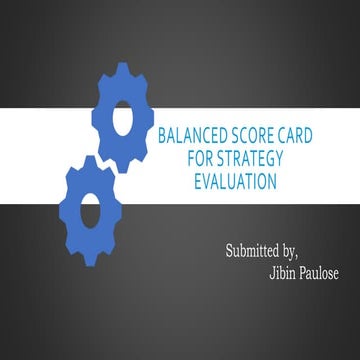 Balanced score card for strategy evaluation