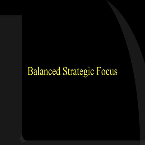 Balanced strategic focus 2007 v2.0