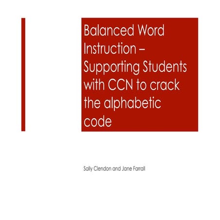 Balanced Word Instruction - Supporting Students with CCN to Crack the Alphabe...