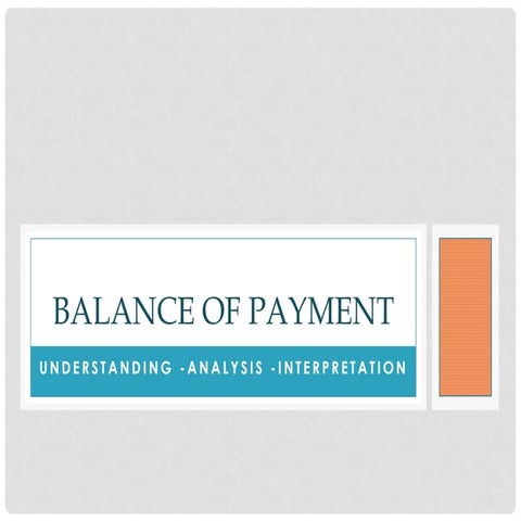 Balance of payment, Current Account, Capital Account, Unilateral transfers