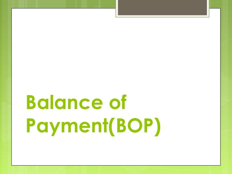 Balance of Payment(BOP)