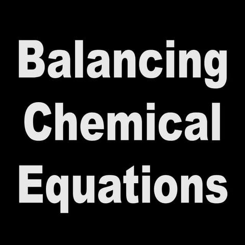 Comprehensive Guide to Balancing Chemical Equations with Practice ...