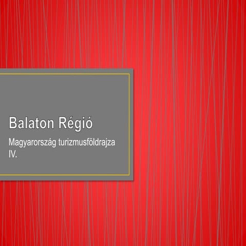 Balaton Régió.pptx