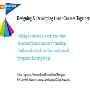 Designing and developing great courses together - Jisc Digifest 2016