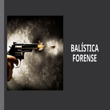 licenciatura en derecho BALiSTICA_FORENSE_PPT_3.pptx