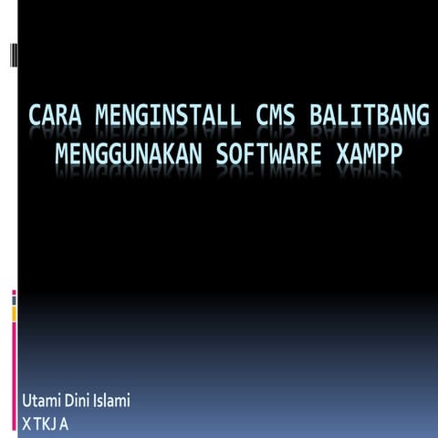 Cara menginstall CMS Balitbang menggunakan Software Xampp