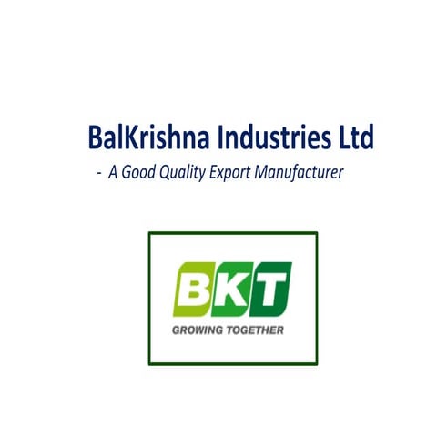 Balkrishna industries - Good Long Term Bet