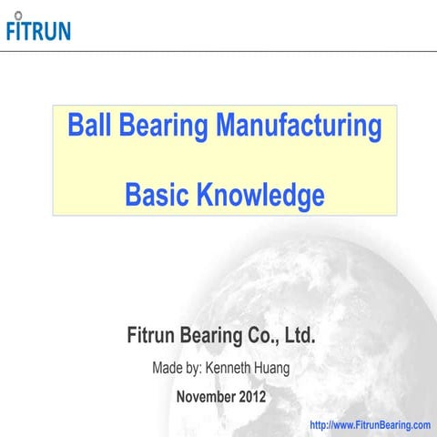 Ball bearing manufacturing process