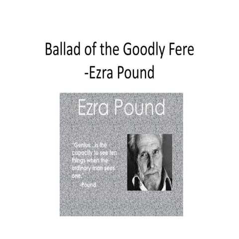Ballad of the goodly fere by Ezra Pound 