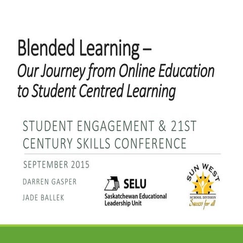 Blended Learning - Our Journey from Online Education to Student-Centred Learning